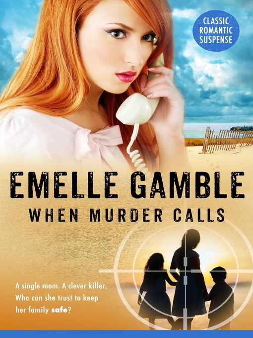 Title details for When Murder Calls by Emelle Gamble - Available